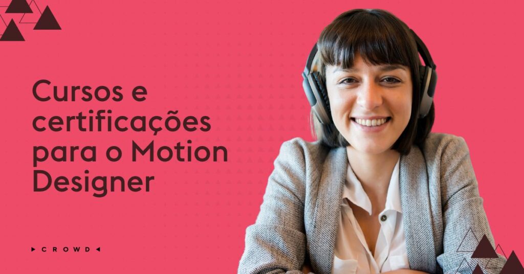 Cursos e certificações para o Motion Designer